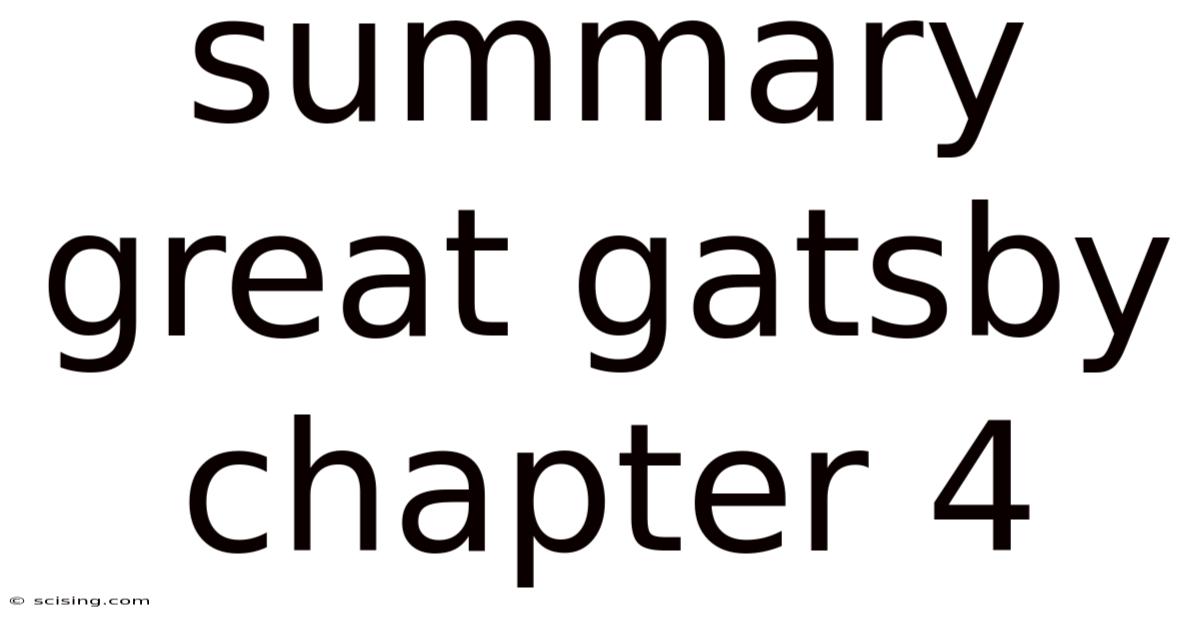 Summary Great Gatsby Chapter 4