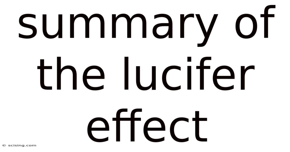 Summary Of The Lucifer Effect