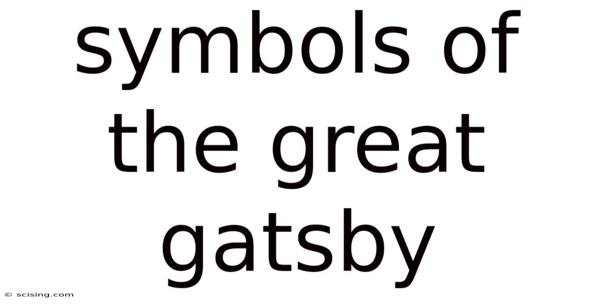 Symbols Of The Great Gatsby