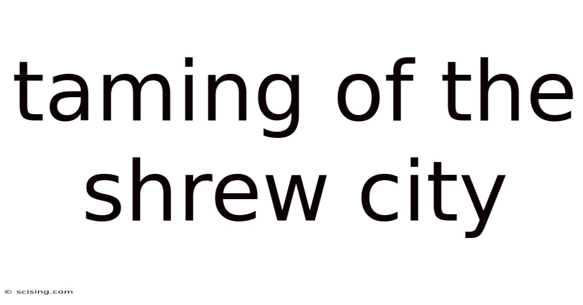 Taming Of The Shrew City