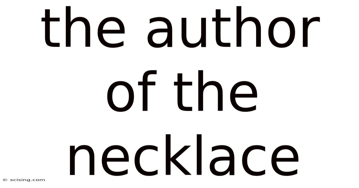 The Author Of The Necklace