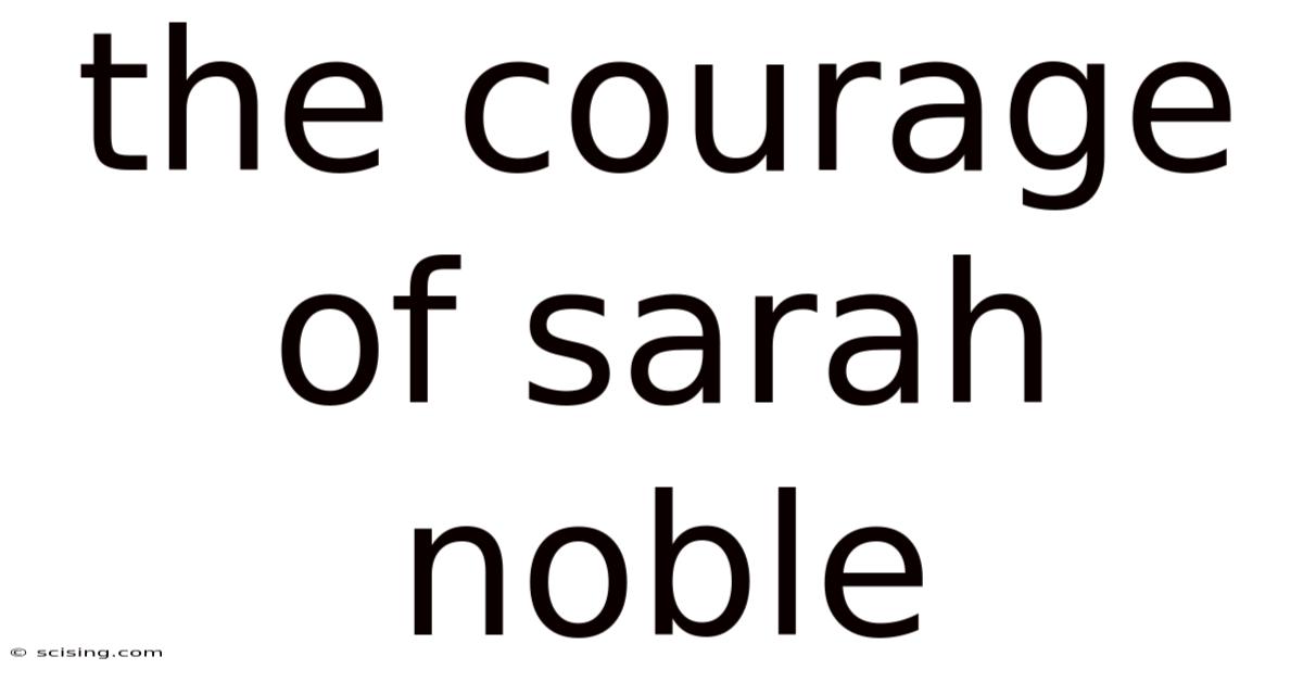 The Courage Of Sarah Noble
