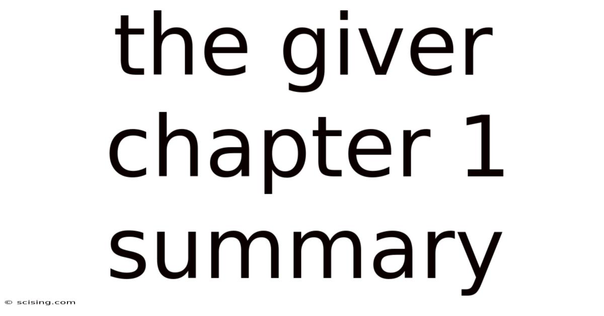 The Giver Chapter 1 Summary