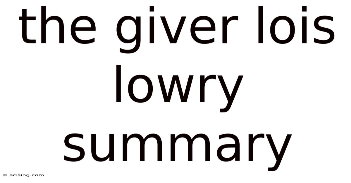 The Giver Lois Lowry Summary
