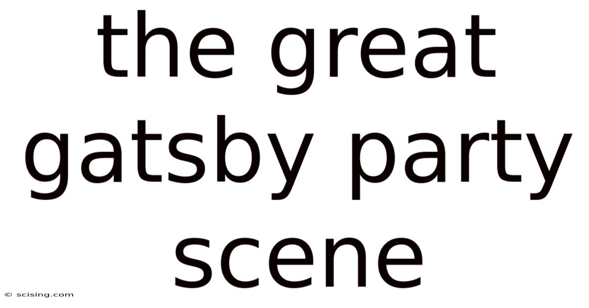 The Great Gatsby Party Scene