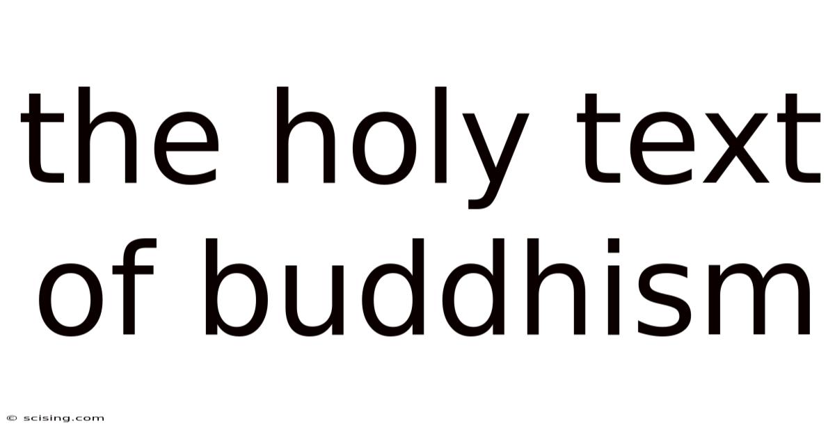 The Holy Text Of Buddhism