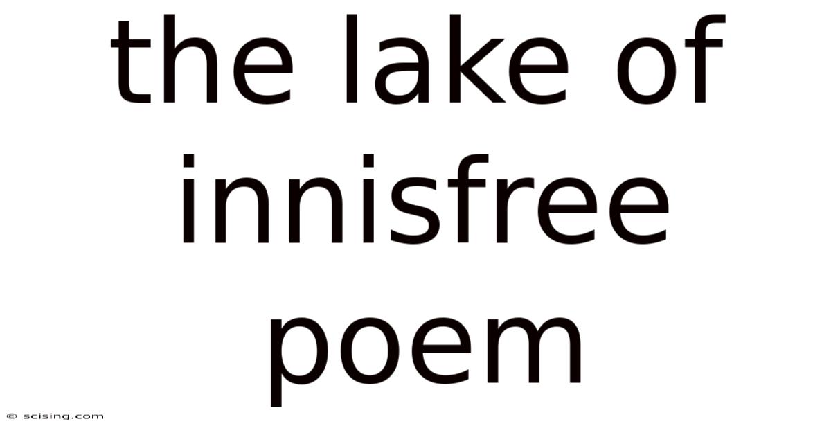 The Lake Of Innisfree Poem