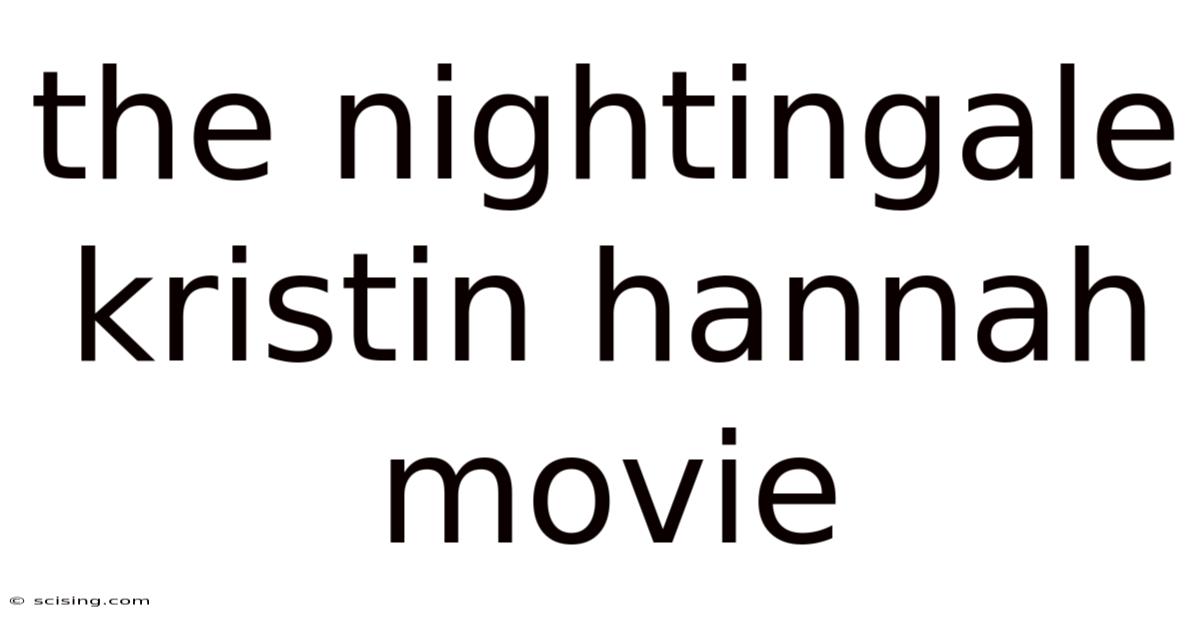 The Nightingale Kristin Hannah Movie