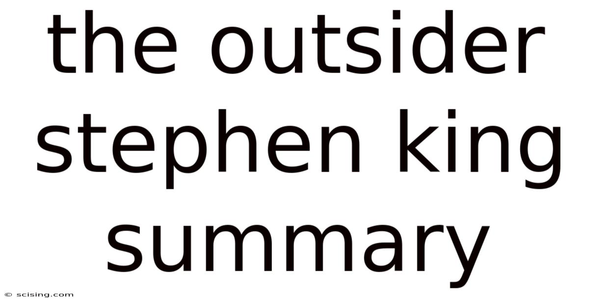The Outsider Stephen King Summary