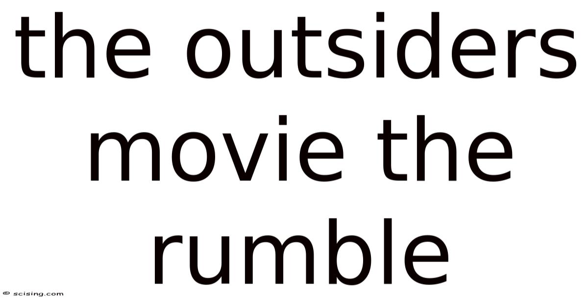 The Outsiders Movie The Rumble