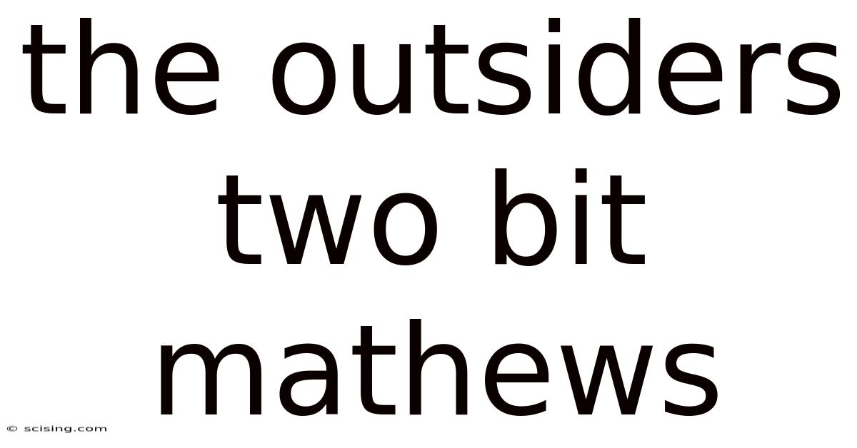 The Outsiders Two Bit Mathews
