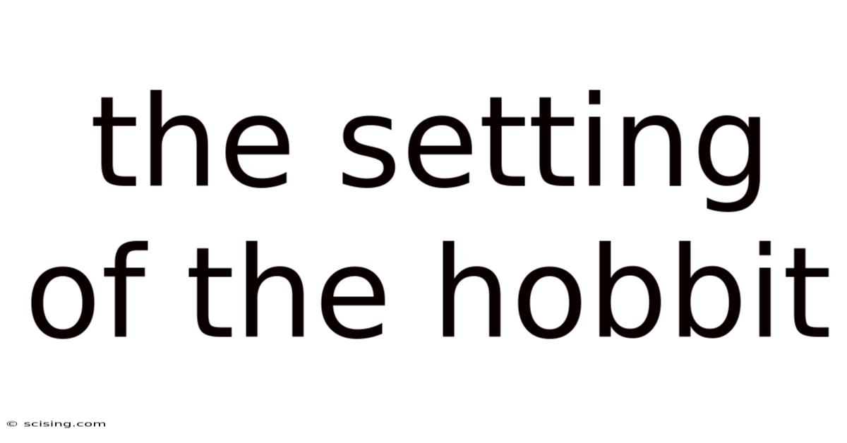 The Setting Of The Hobbit