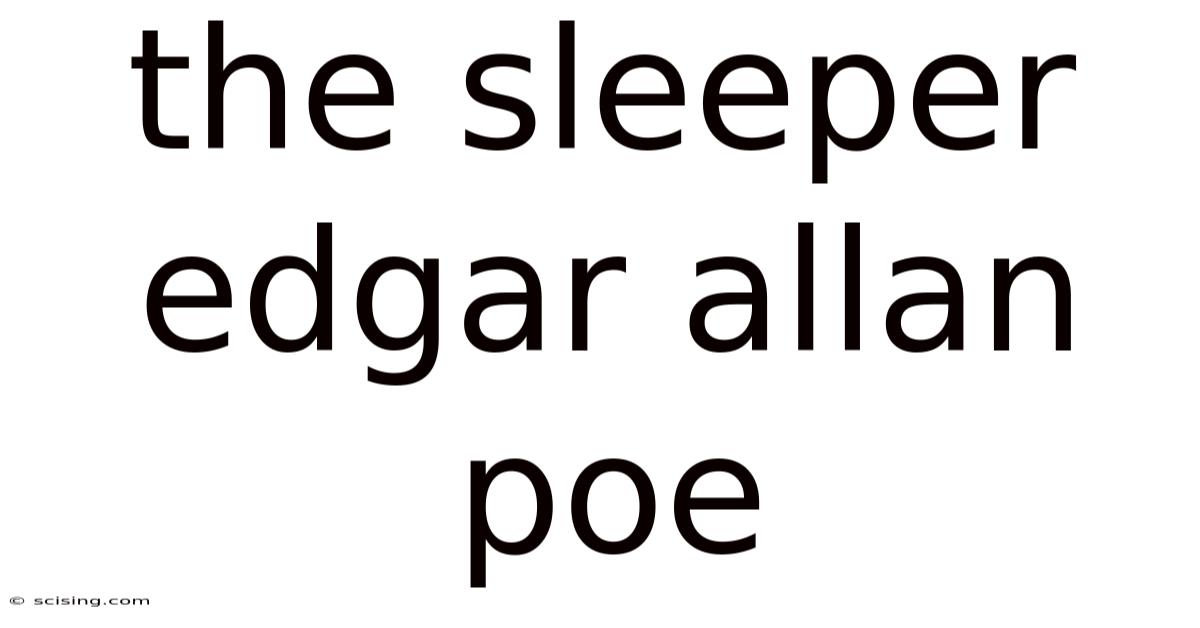 The Sleeper Edgar Allan Poe
