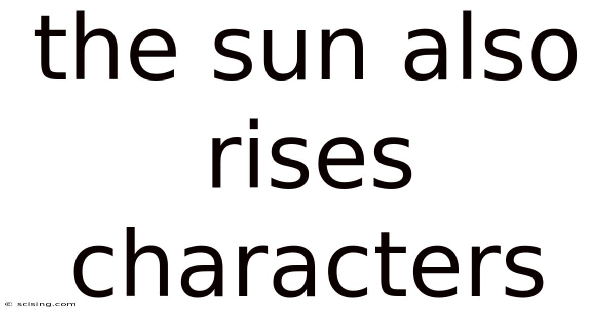 The Sun Also Rises Characters