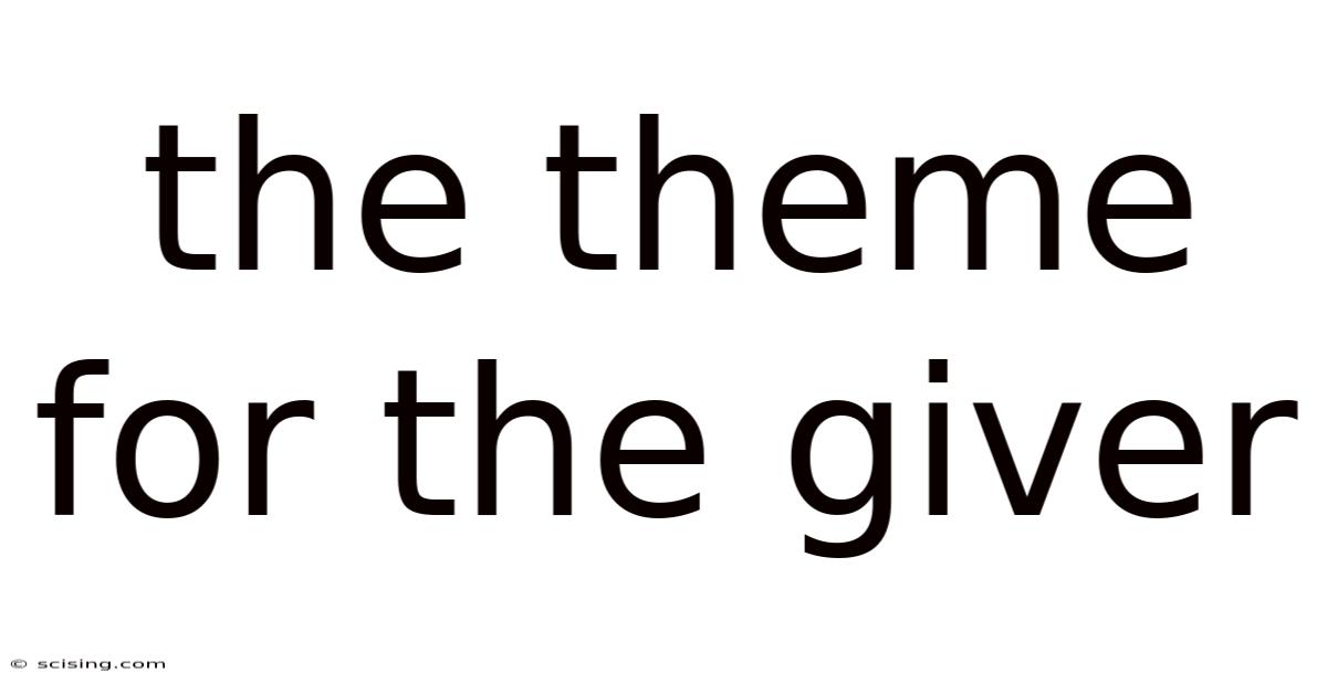 The Theme For The Giver