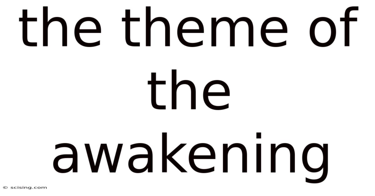 The Theme Of The Awakening