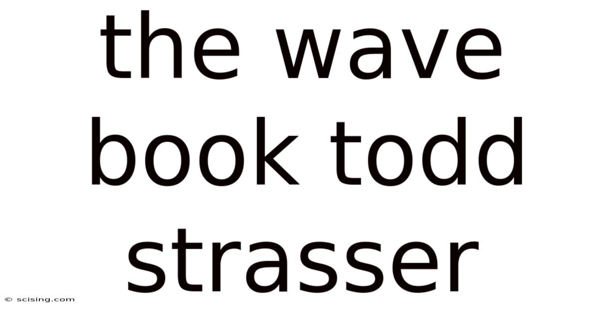 The Wave Book Todd Strasser
