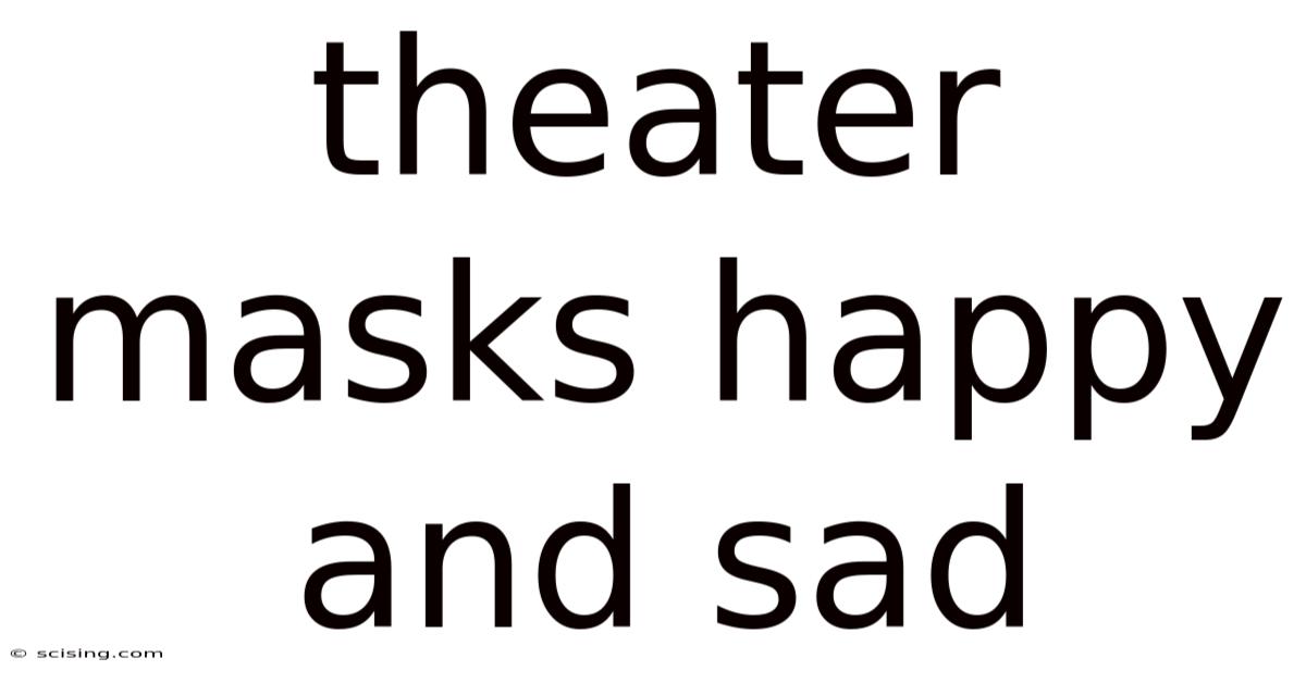 Theater Masks Happy And Sad