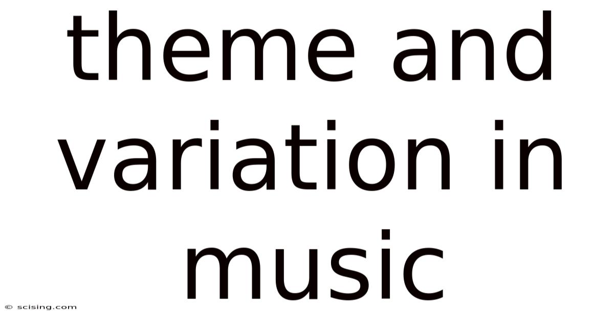 Theme And Variation In Music