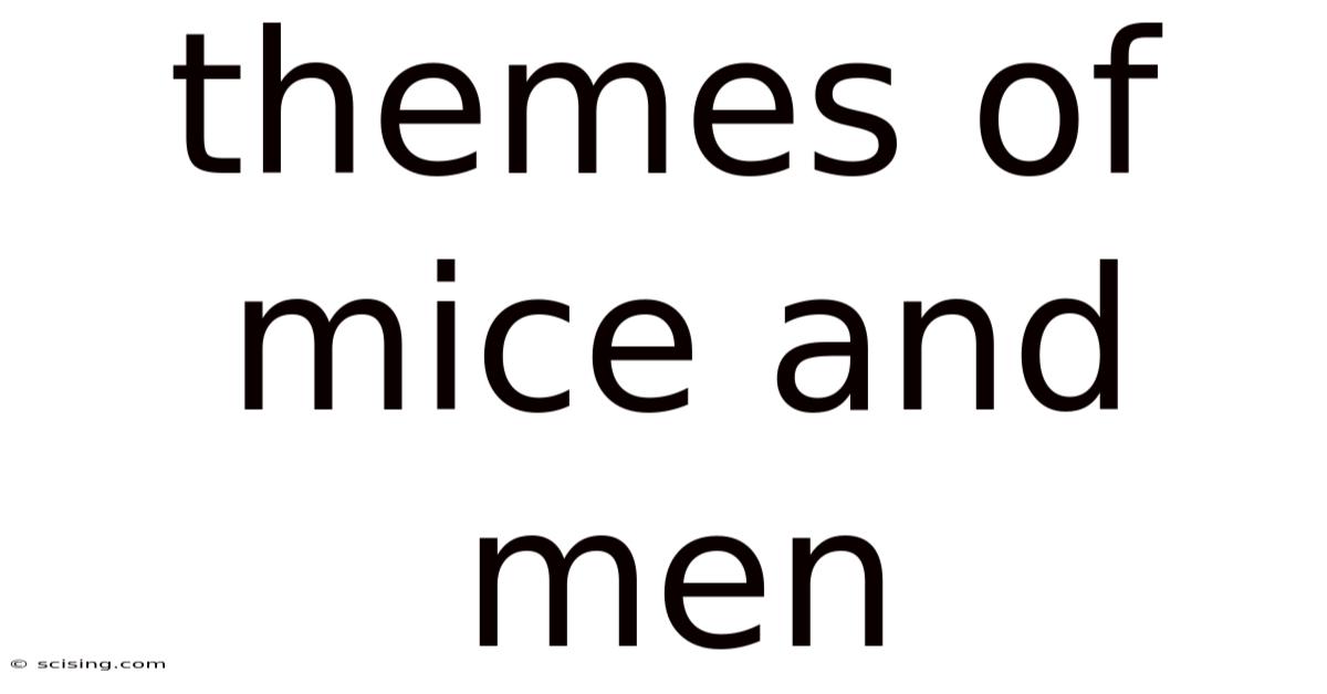 Themes Of Mice And Men