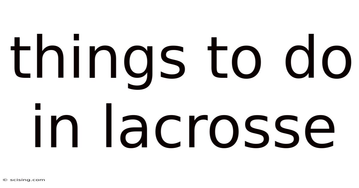 Things To Do In Lacrosse