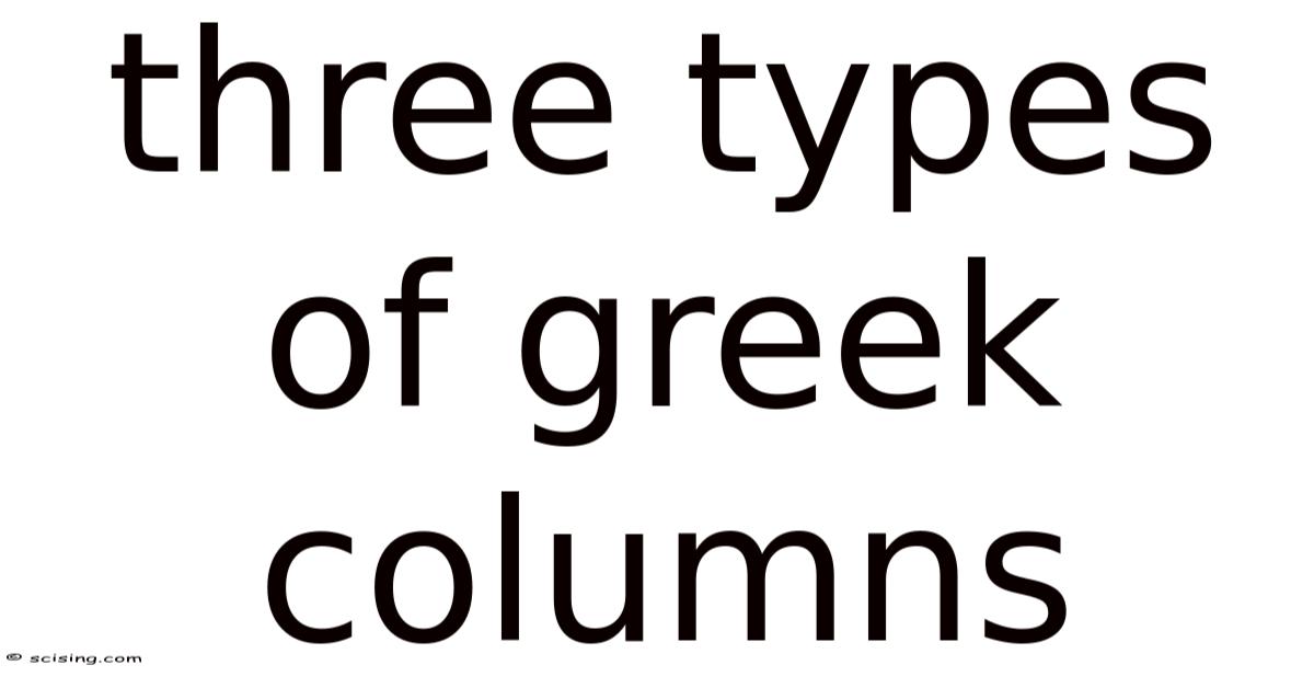 Greek Spectrum Types Three Types Of Greek Columns