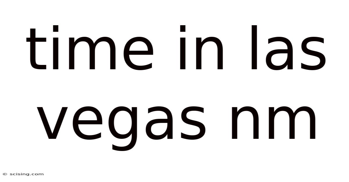 Time In Las Vegas Nm