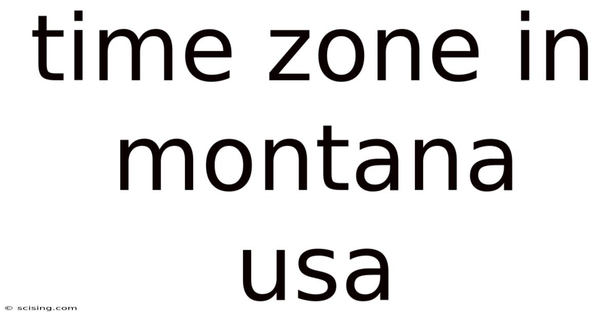 Time Zone In Montana Usa