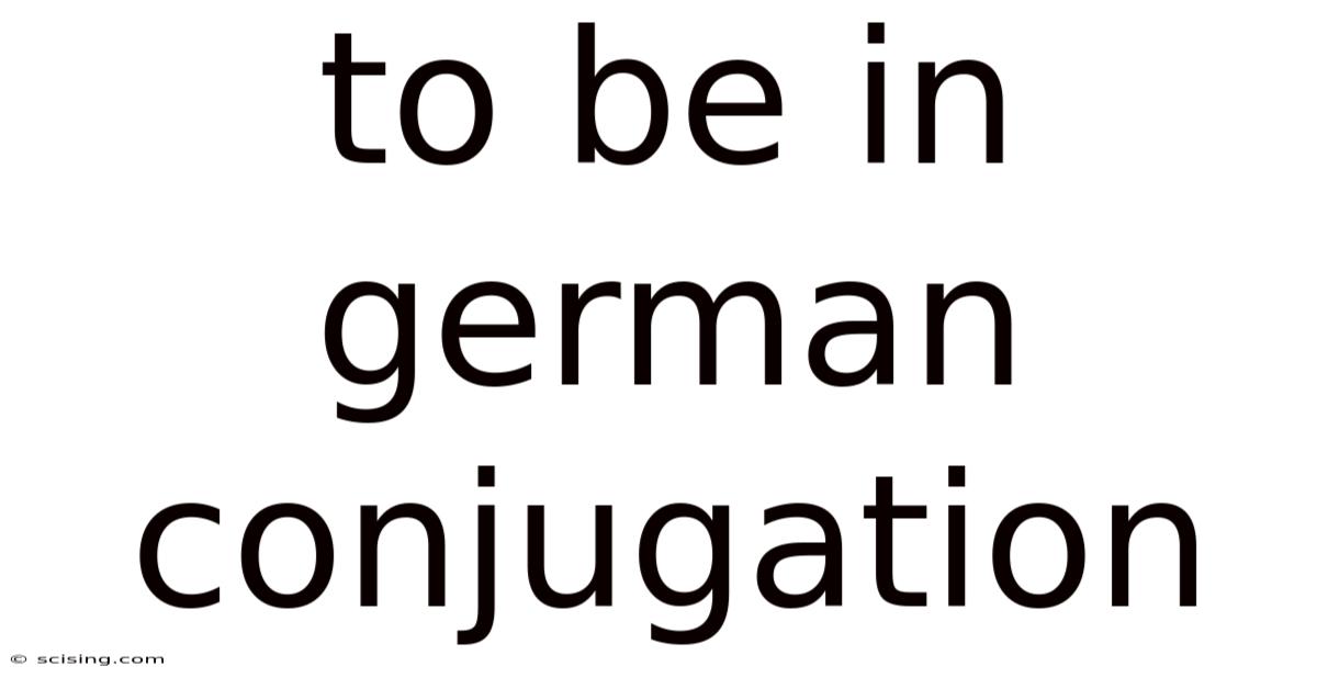To Be In German Conjugation