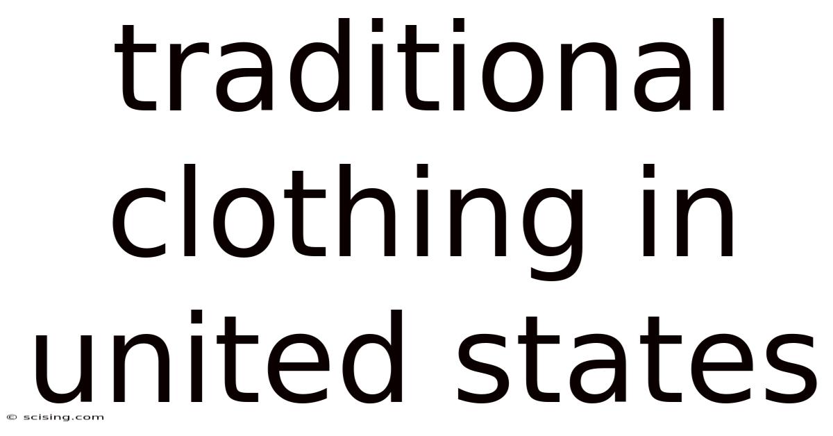 Traditional Clothing In United States