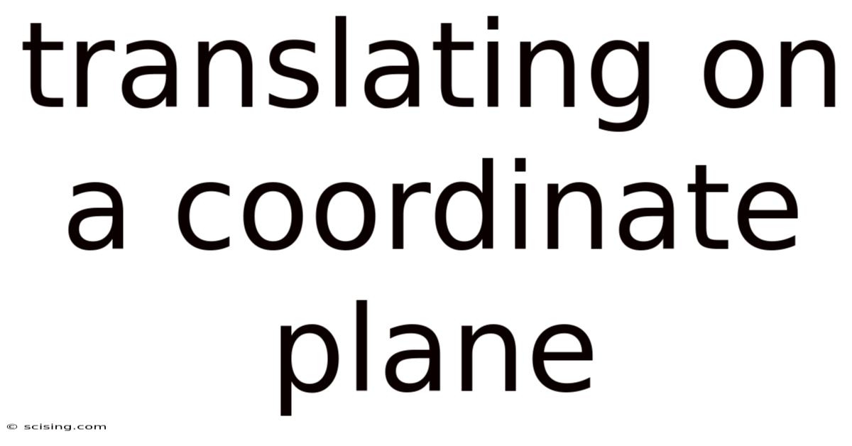 Translating On A Coordinate Plane