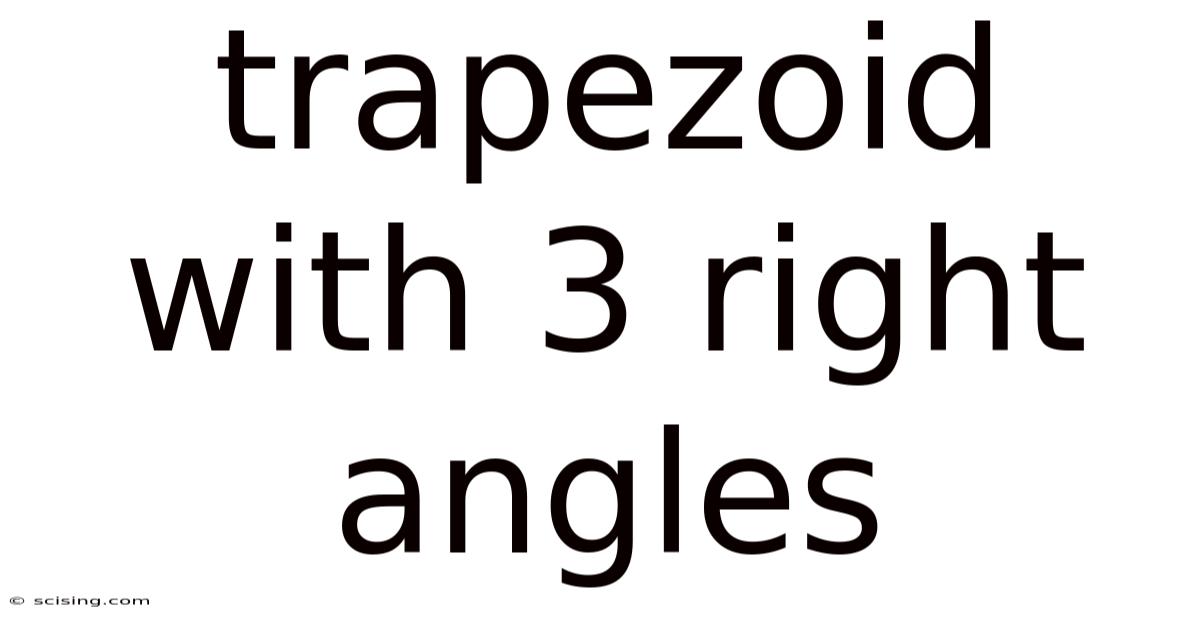 Trapezoid With 3 Right Angles