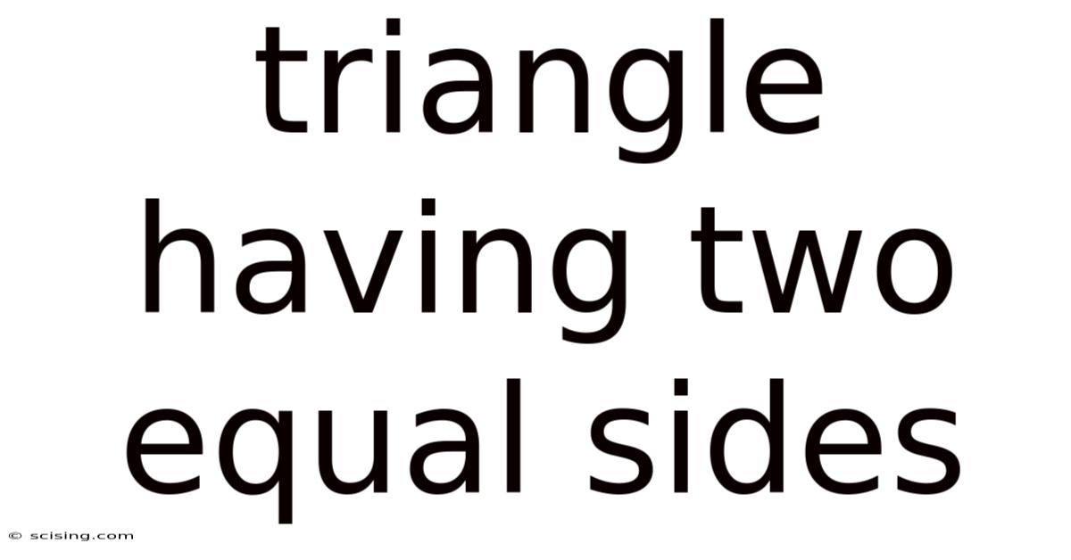 Triangle Having Two Equal Sides