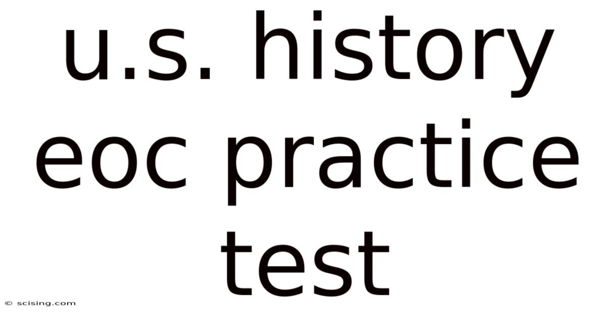 U.s. History Eoc Practice Test