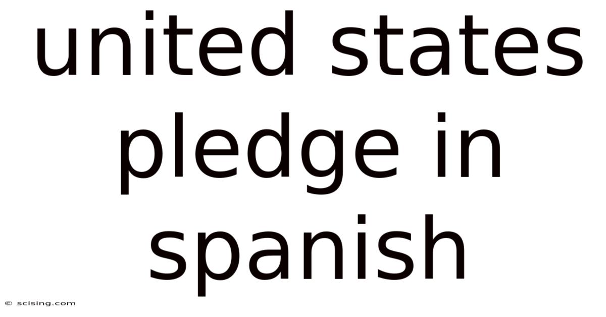 United States Pledge In Spanish
