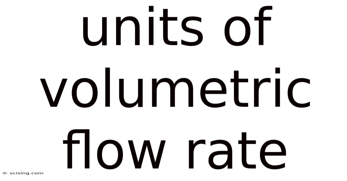 Units Of Volumetric Flow Rate