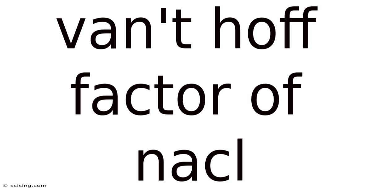 Van't Hoff Factor Of Nacl