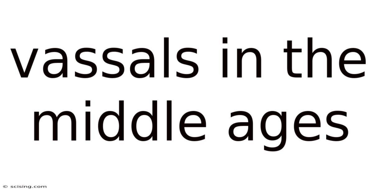 Vassals In The Middle Ages