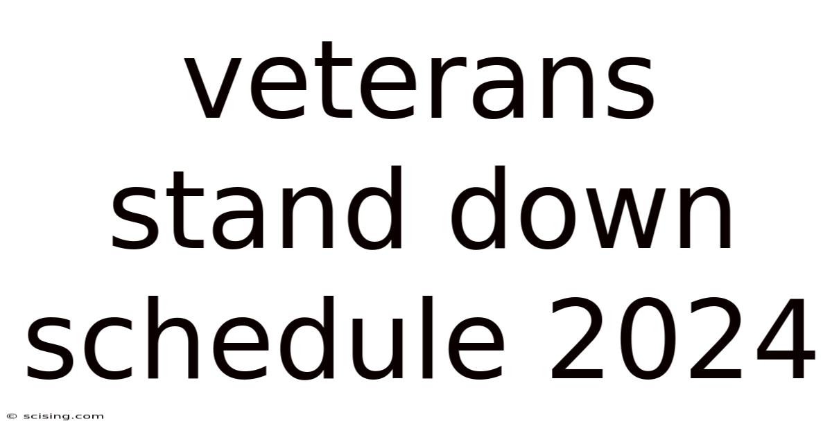 Veterans Stand Down Schedule 2024