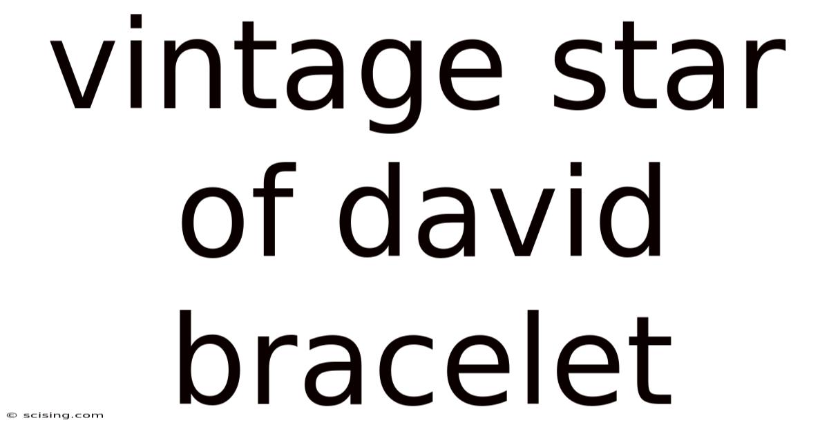 Vintage Star Of David Bracelet