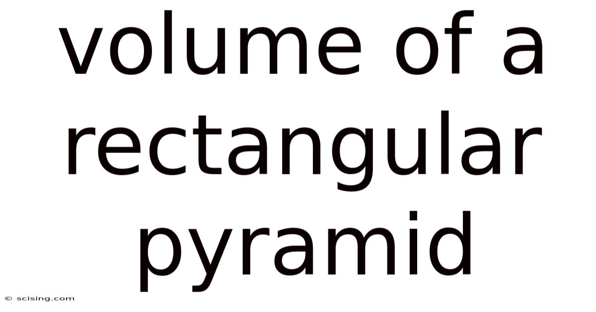 Volume Of A Rectangular Pyramid