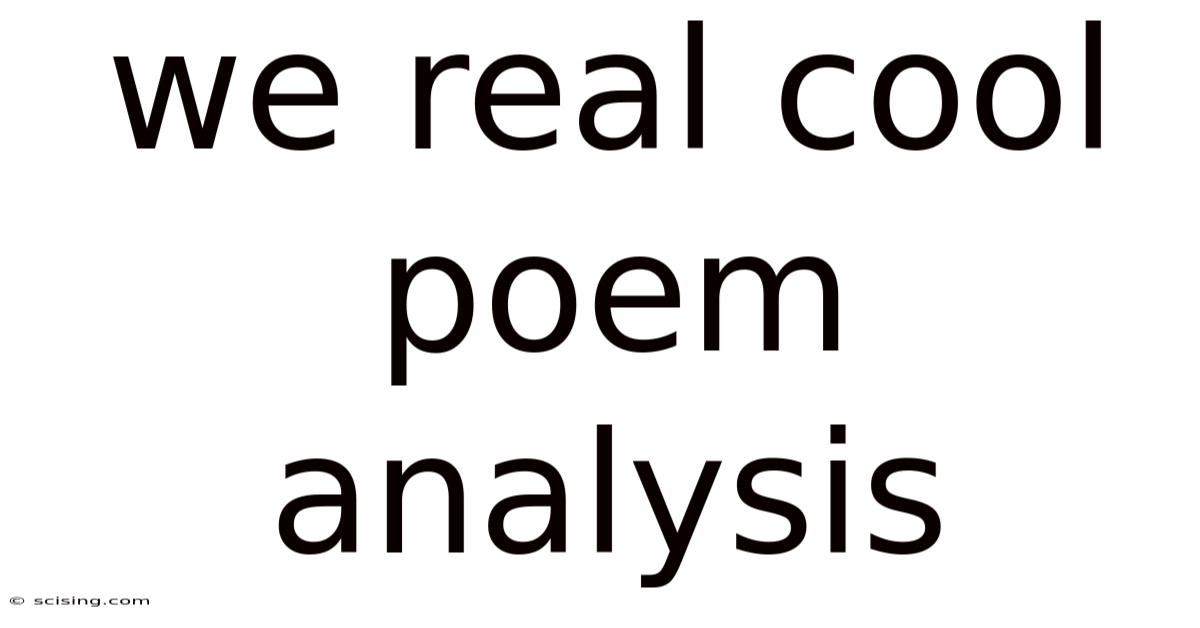 We Real Cool Poem Analysis