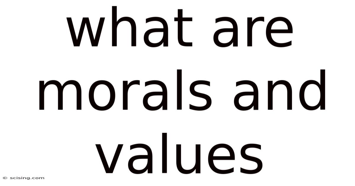 What Are Morals And Values