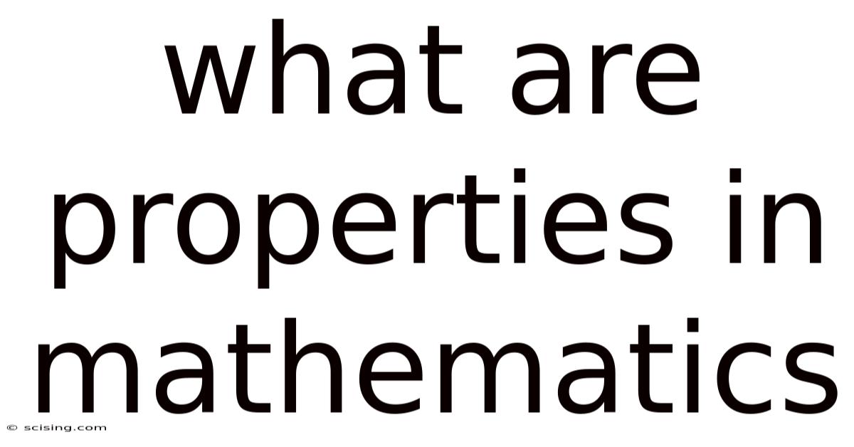 What Are Properties In Mathematics