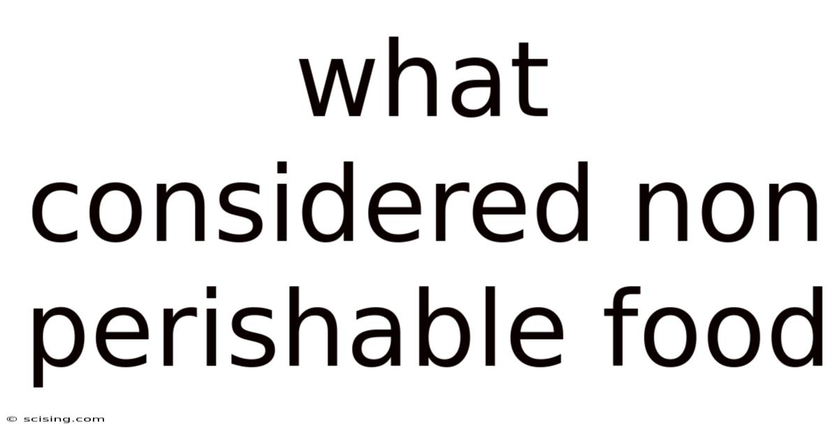 What Considered Non Perishable Food