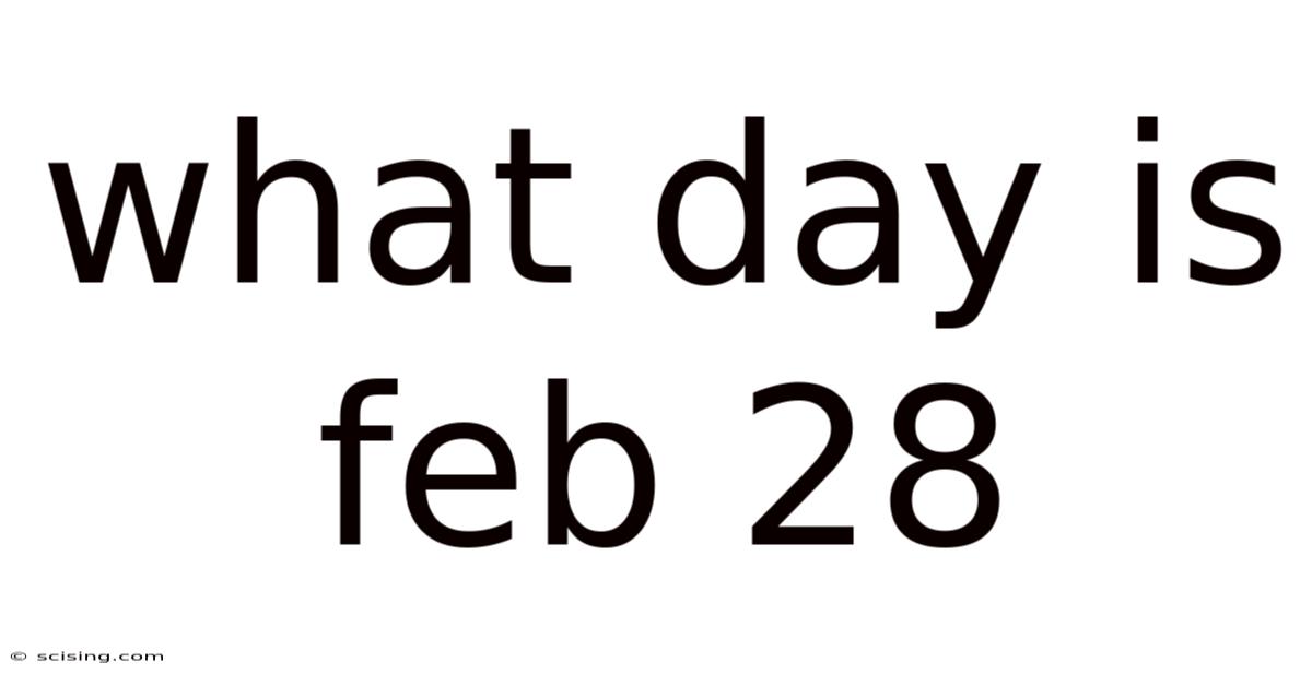 What Day Is Feb 28