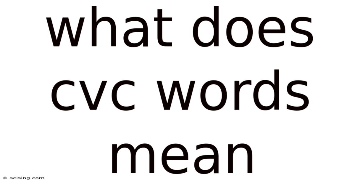 What Does Cvc Words Mean