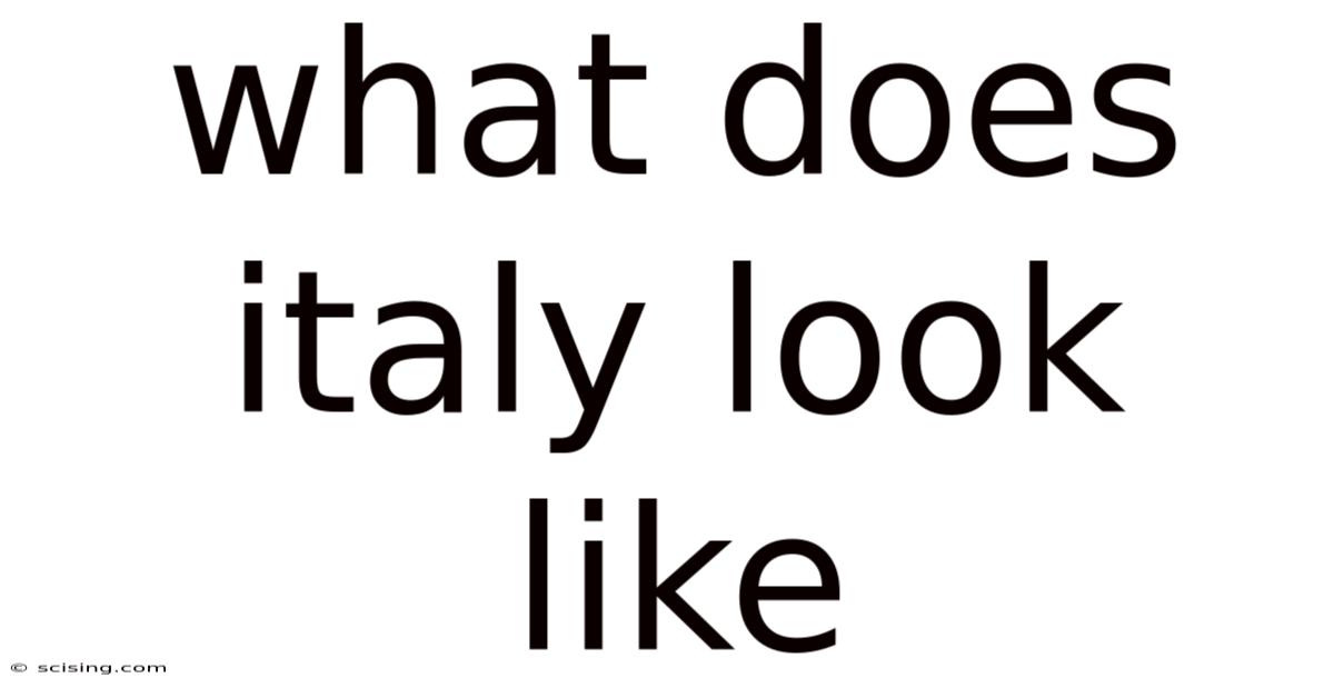 What Does Italy Look Like