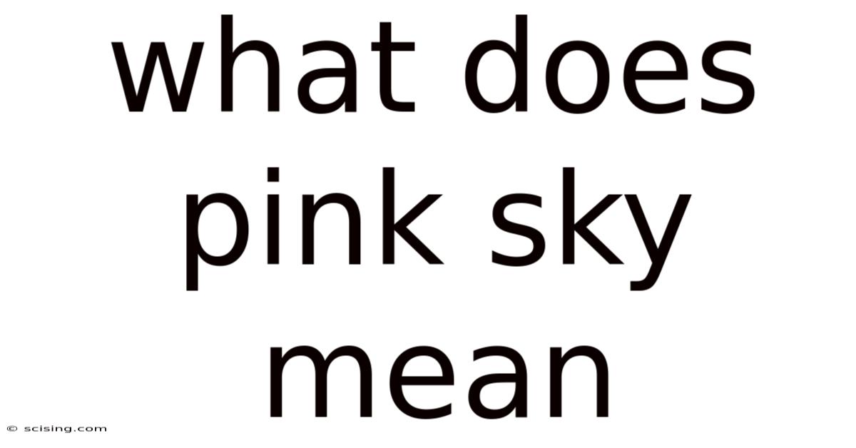 What Does Pink Sky Mean