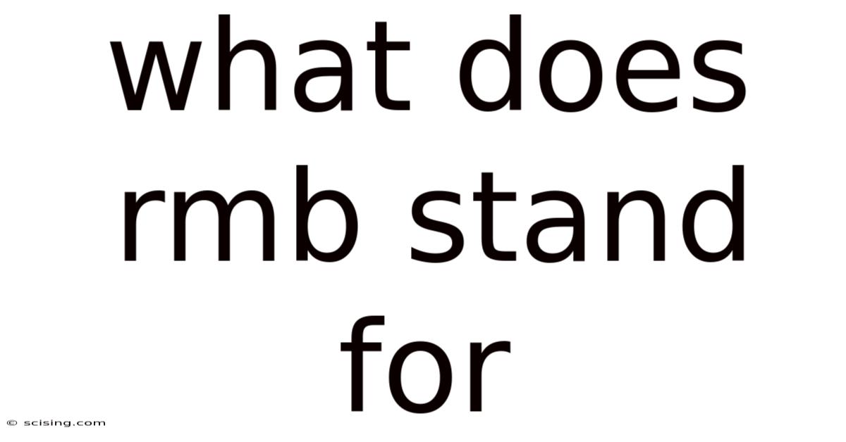 What Does Rmb Stand For